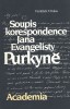 Publikace, kterou Nakladatelství Academia vydalo k jubilejnímu r. 1987, tedy k 200. výročí narození Jana E. Purkyně.